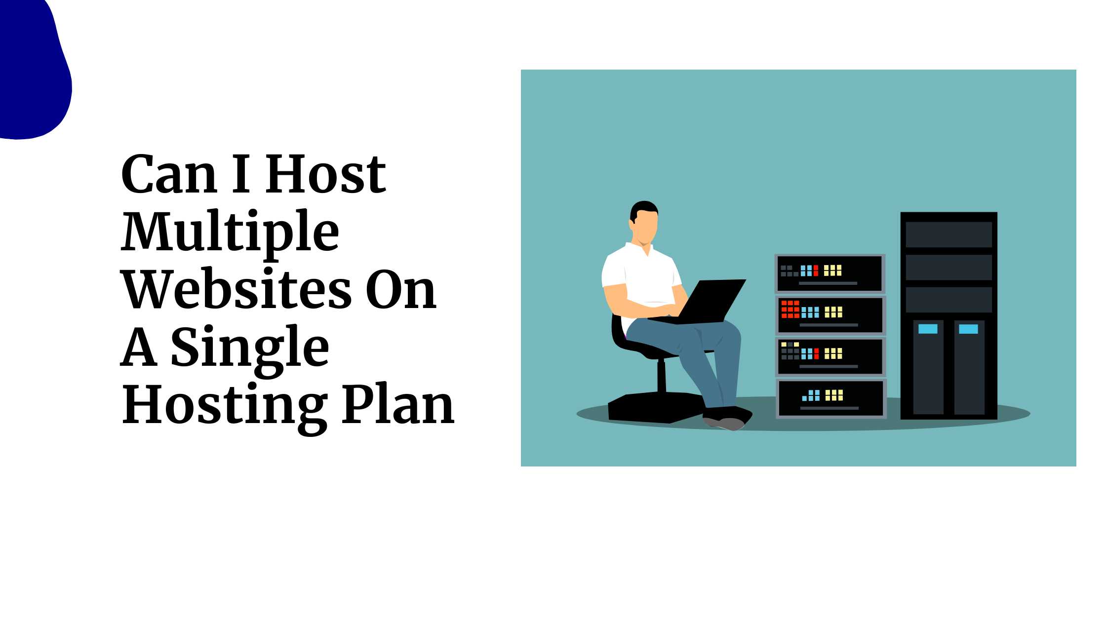 Can I Host Multiple Websites On A Single Hosting&hellip;