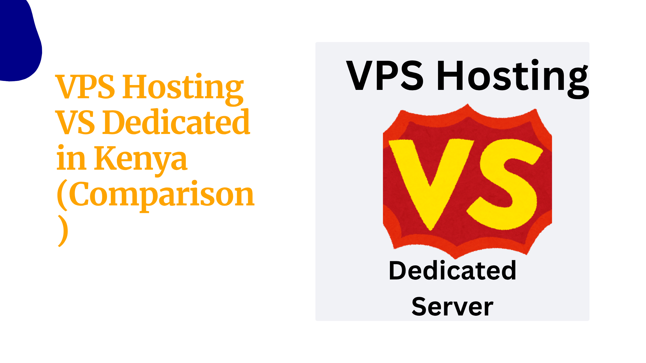 VPS Hosting VS Dedicated in Kenya (Comparison)