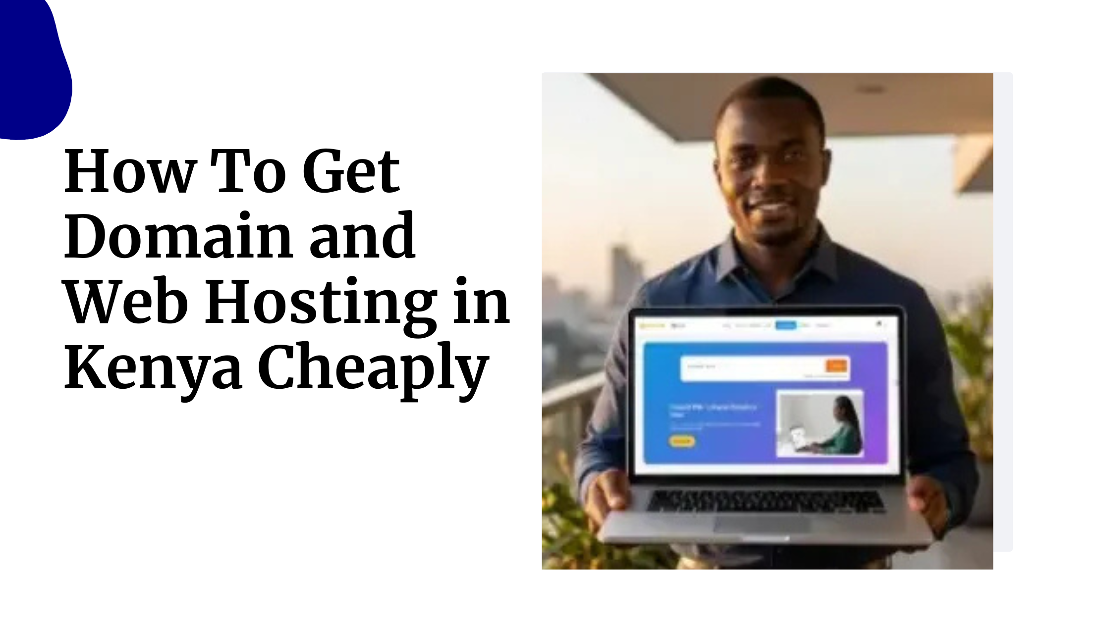 How To Get Domain and Web Hosting in Kenya&hellip;