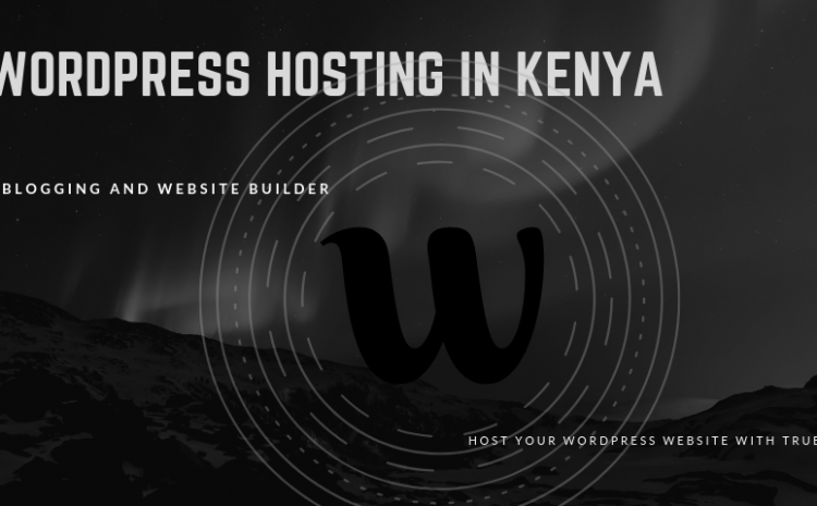 WordPress Hosting in Kenya