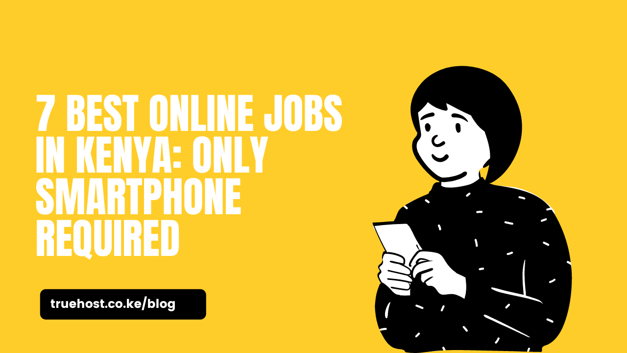 online jobs in Kenya you can do using a smartphone
