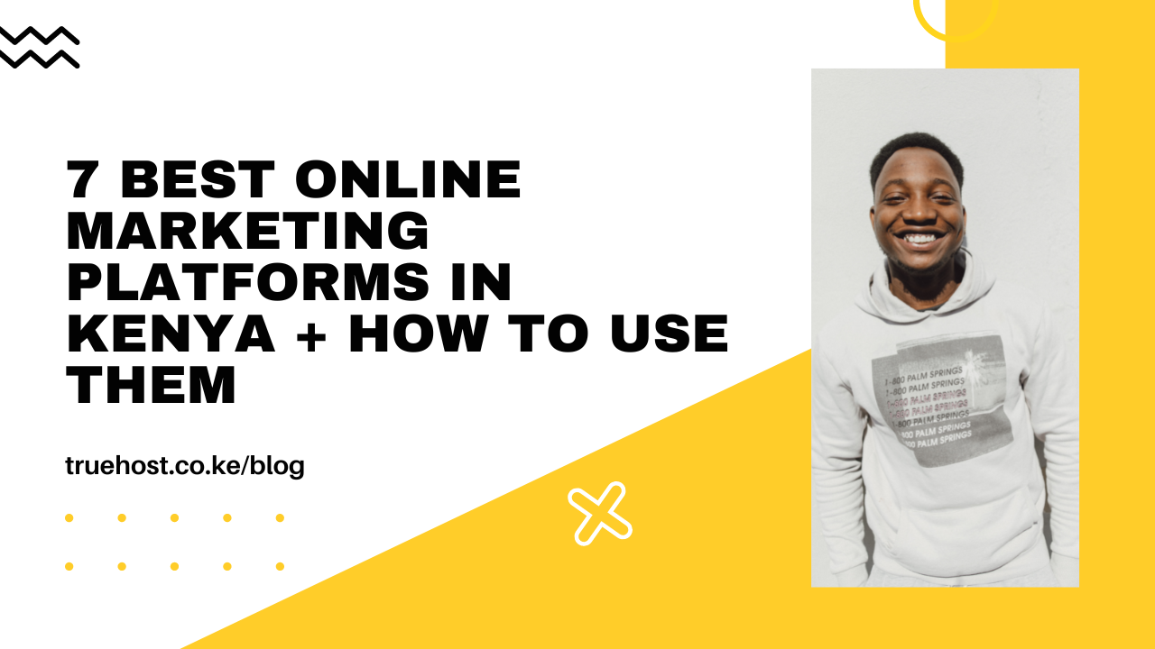 online marketing platforms in Kenya