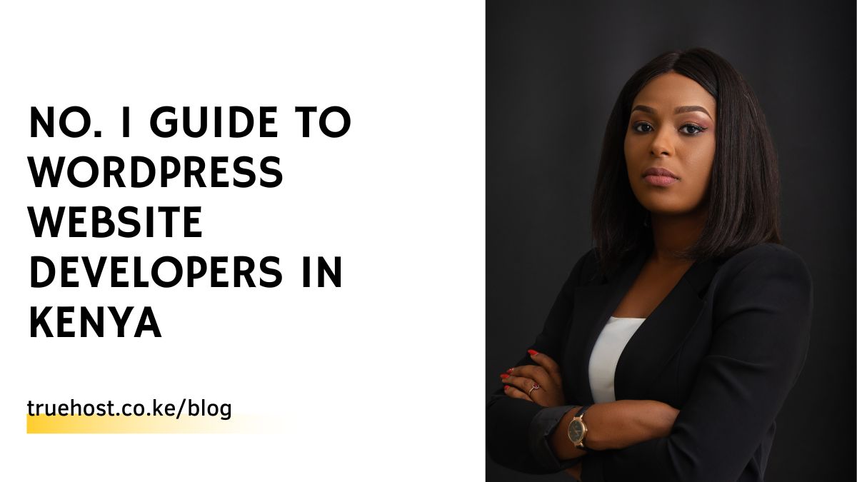 No. 1 Guide To WordPress Website Developers in Kenya