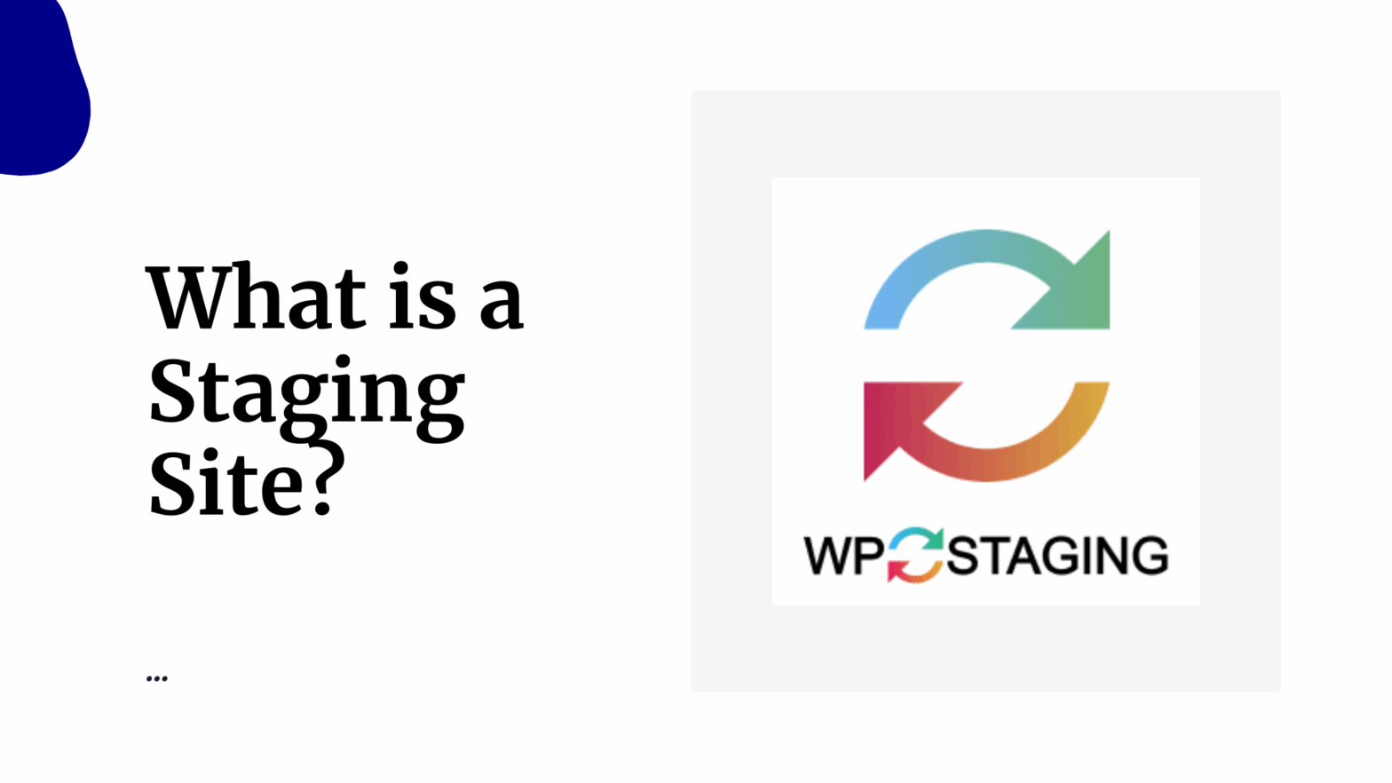 What is a Staging Site