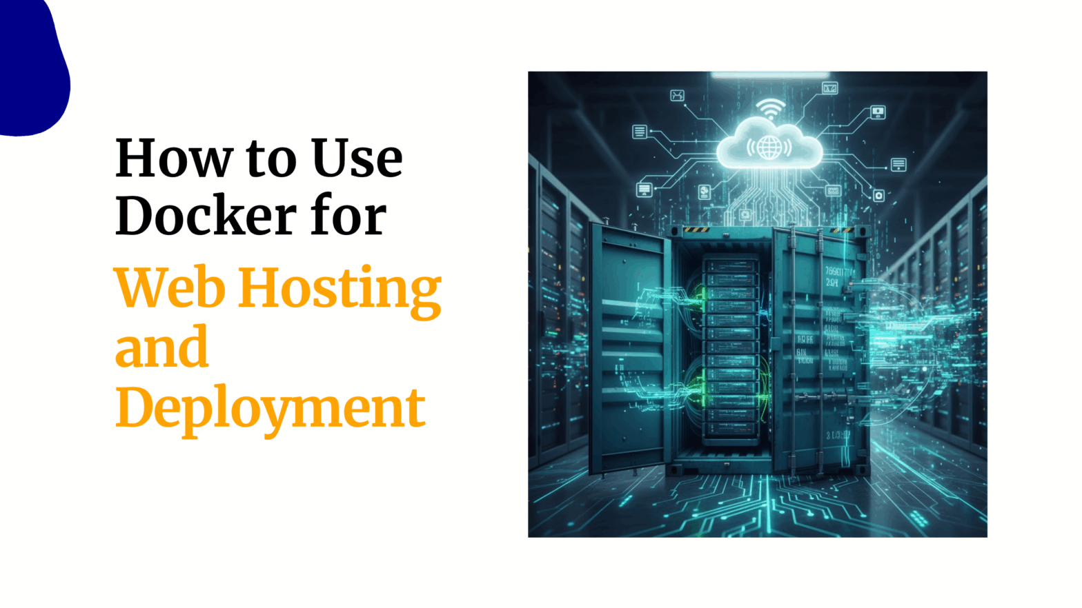 How to Use Docker for Web Hosting and Deployment