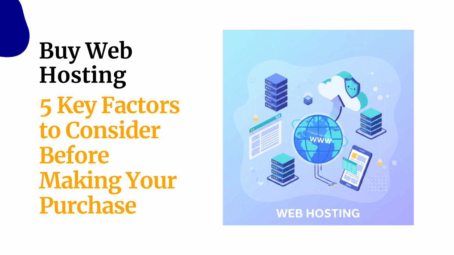 Buy Web Hosting 5 Key Factors to Consider Before Making Your Purchase
