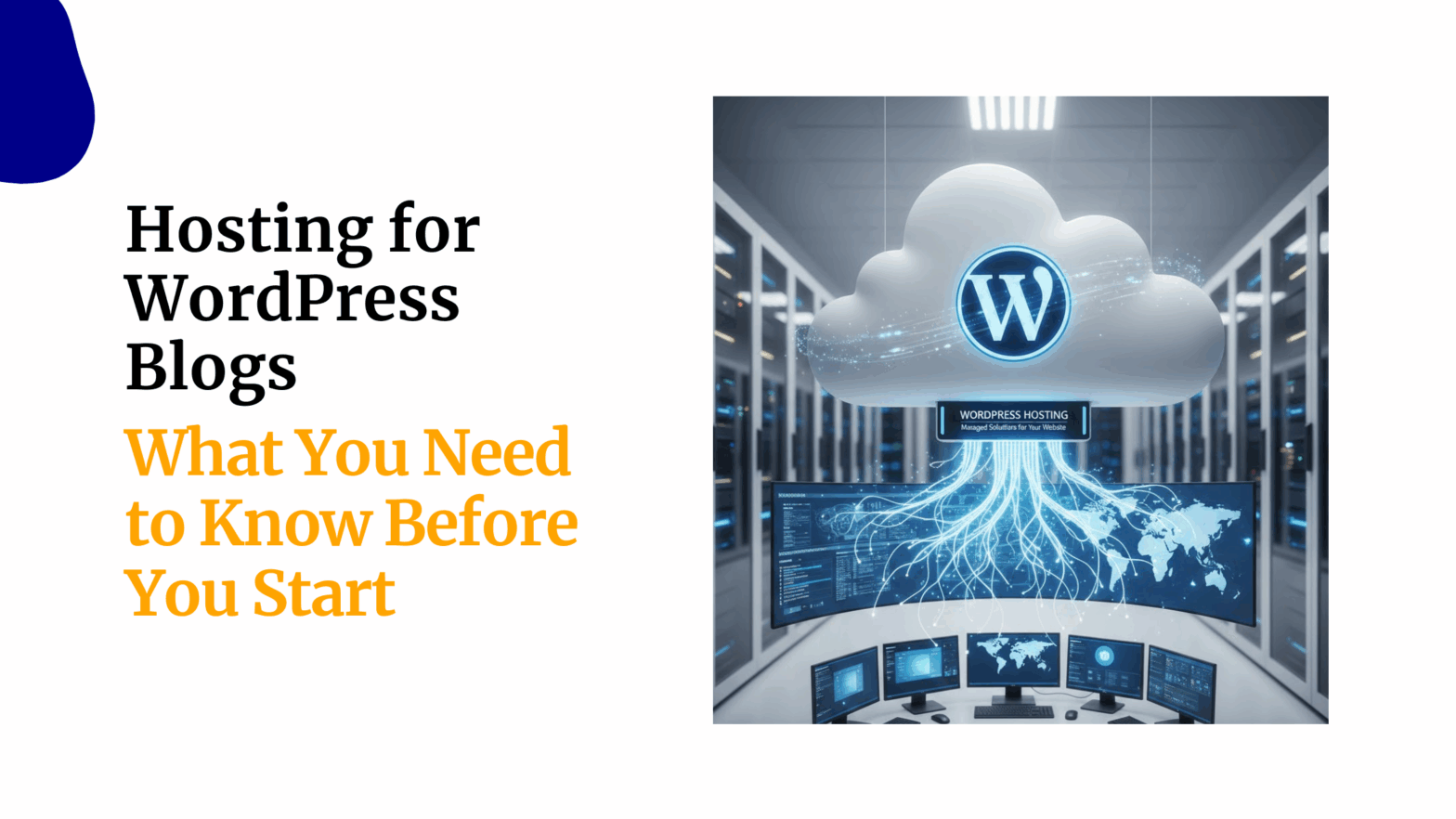 Hosting for WordPress Blogs What You Need to Know Before You Start
