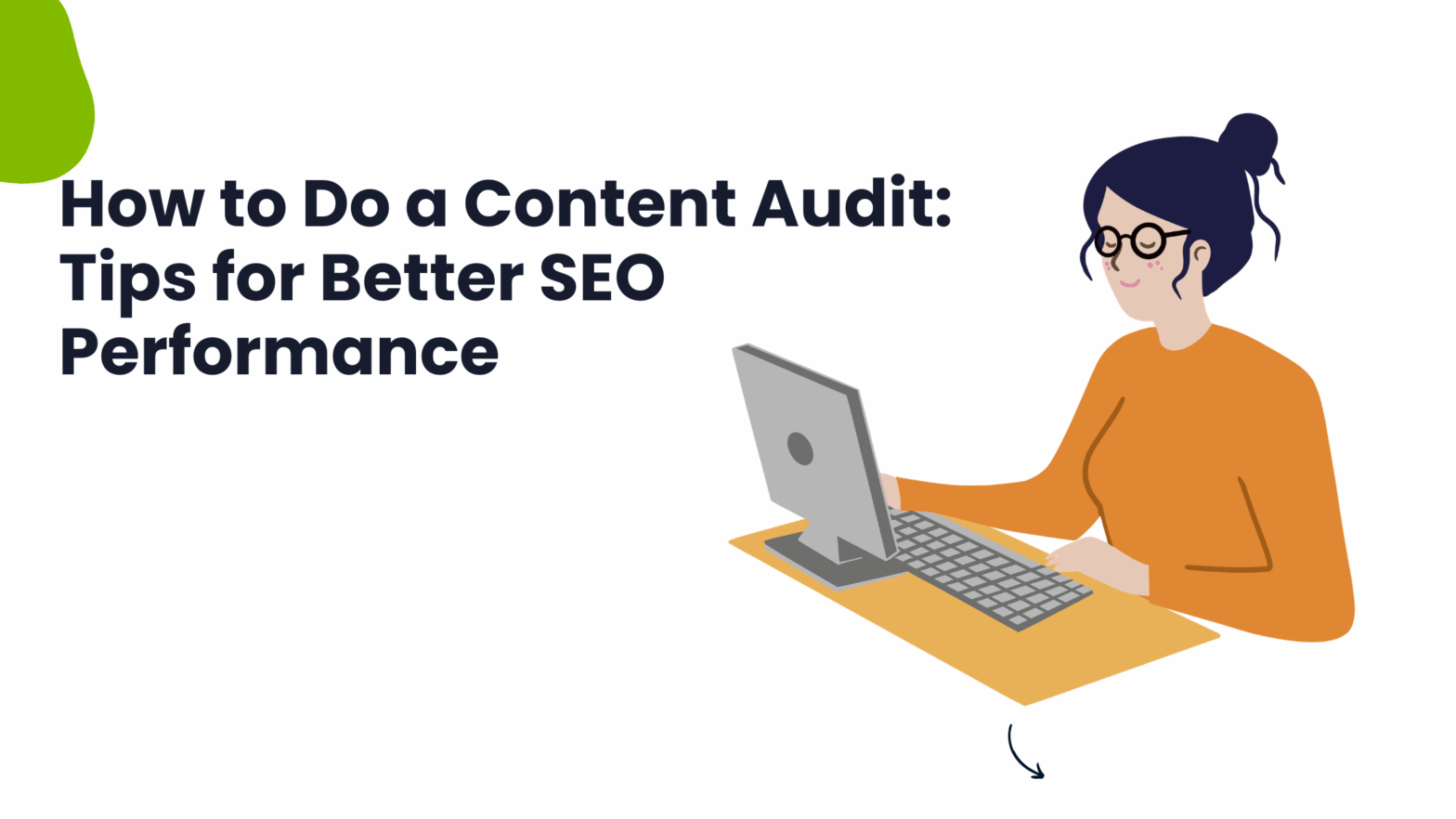 How to Do a Content Audit Tips for Better SEO Performance