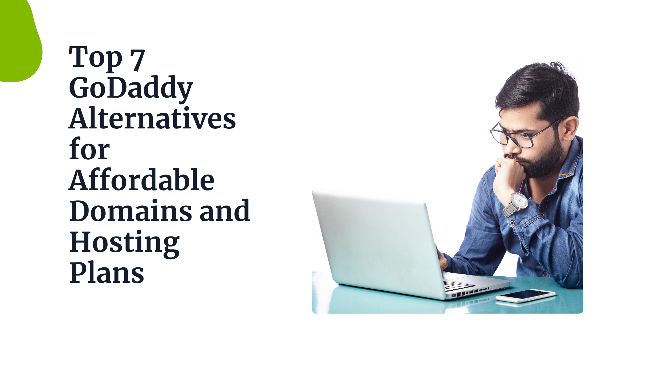 Top 7 GoDaddy Alternatives for Affordable Domains and Hosting&hellip;