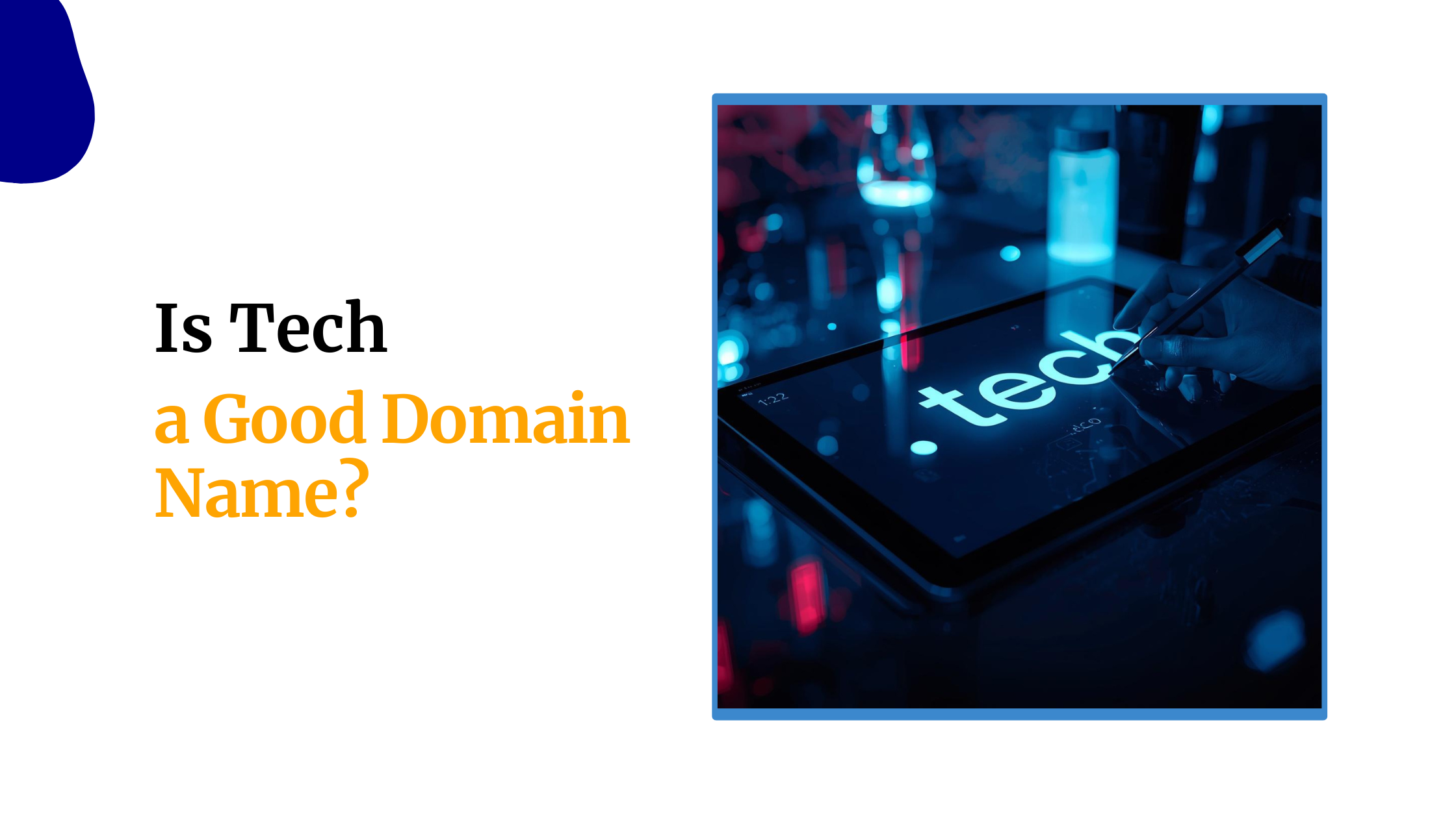 Is Tech a Good Domain Name?