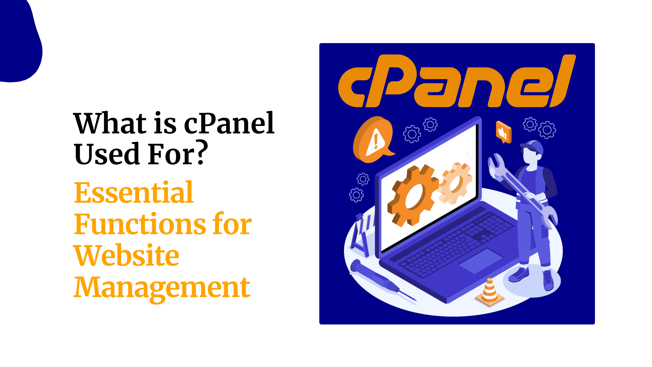 What is cPanel Used For? Essential Functions for Website&hellip;