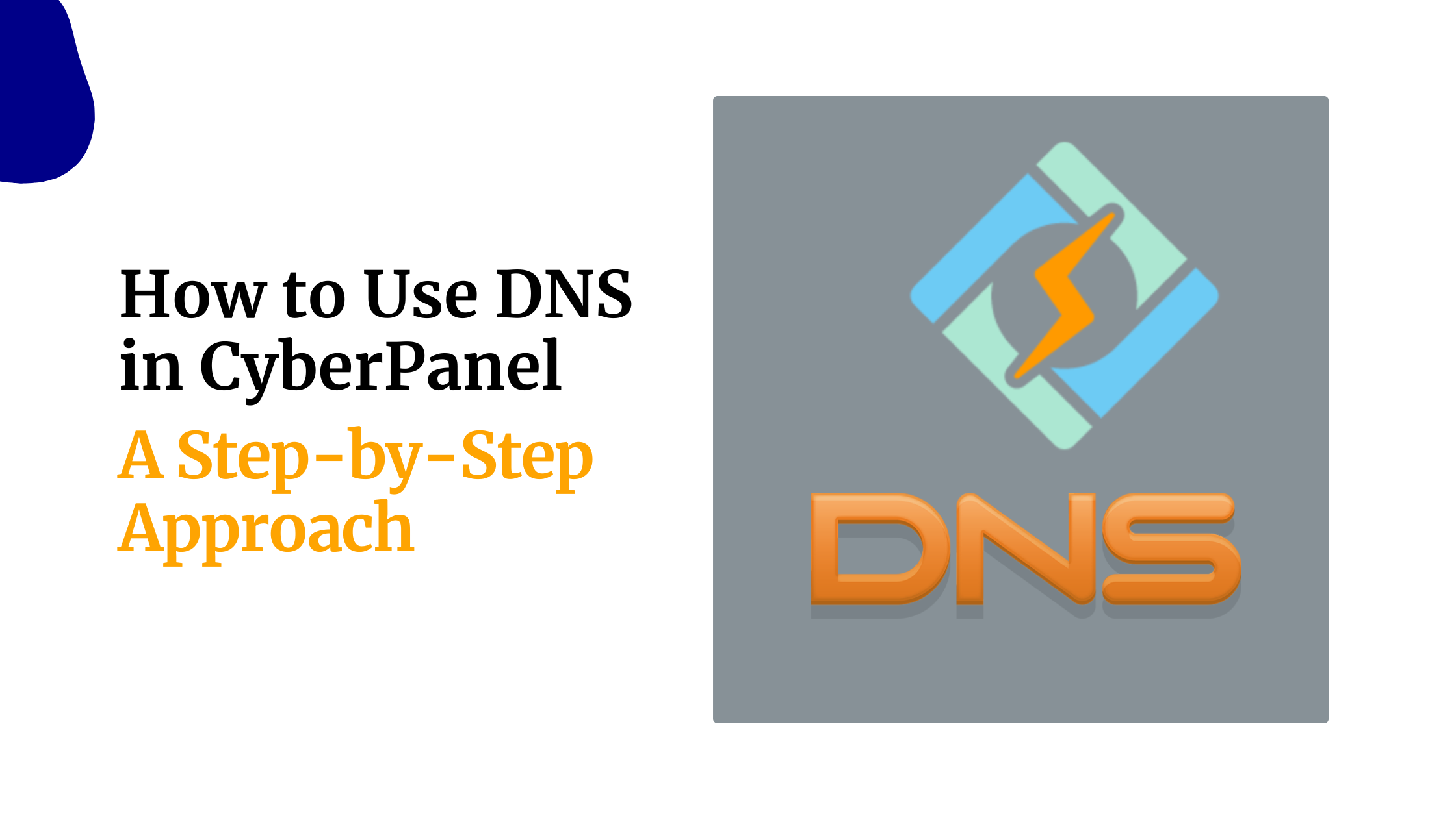 How to Use DNS in CyberPanel:…