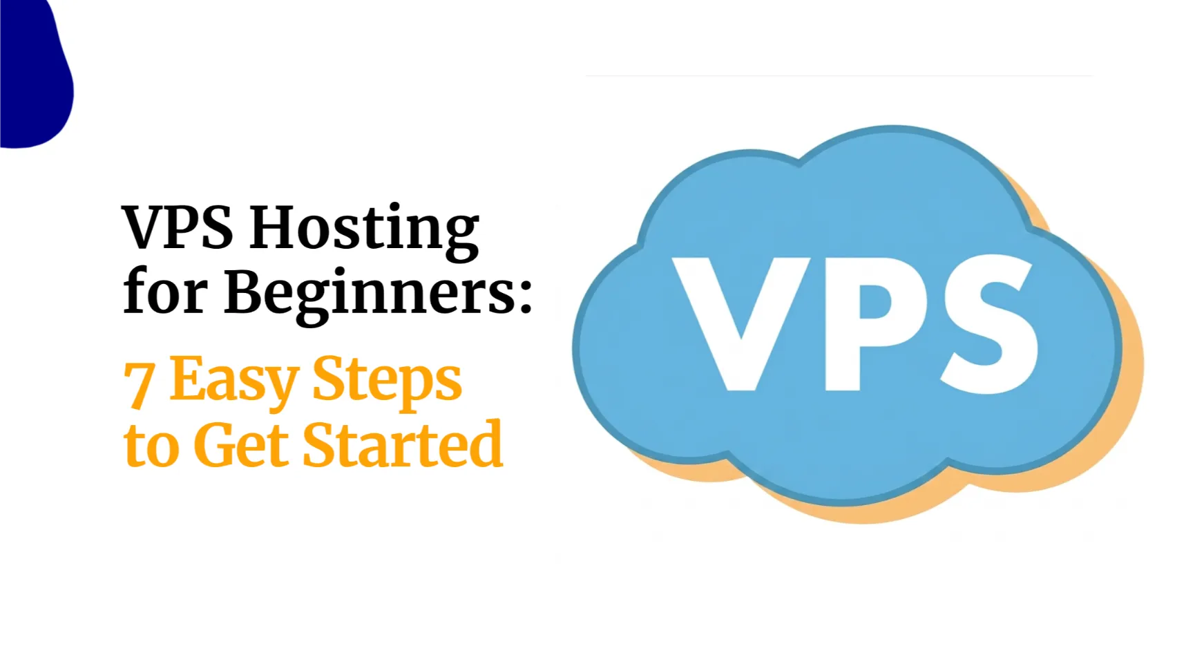 VPS Hosting for Beginners: 7 Easy Steps to Get&hellip;