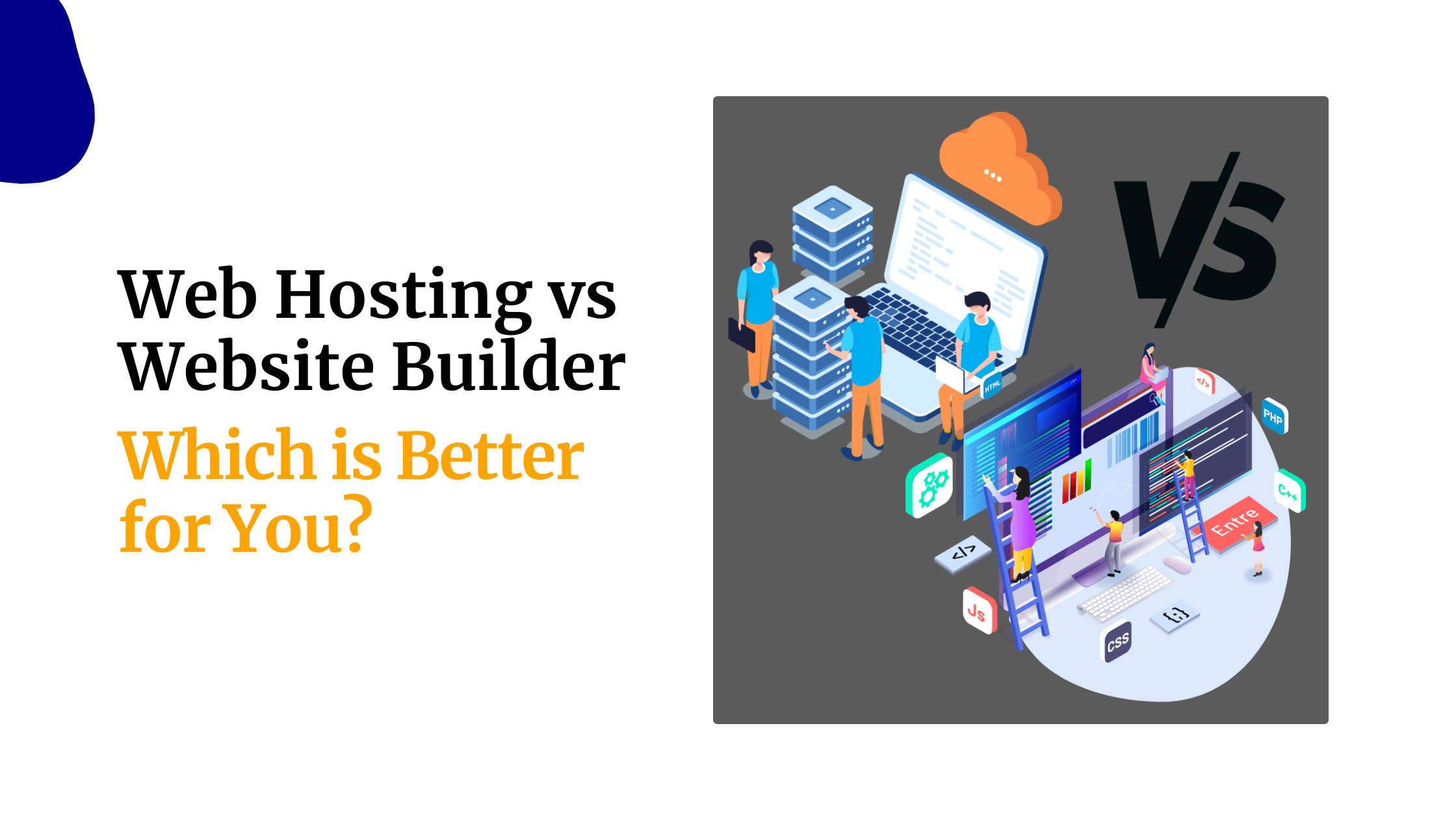 Web Hosting vs Website Builder: Which is Better for&hellip;