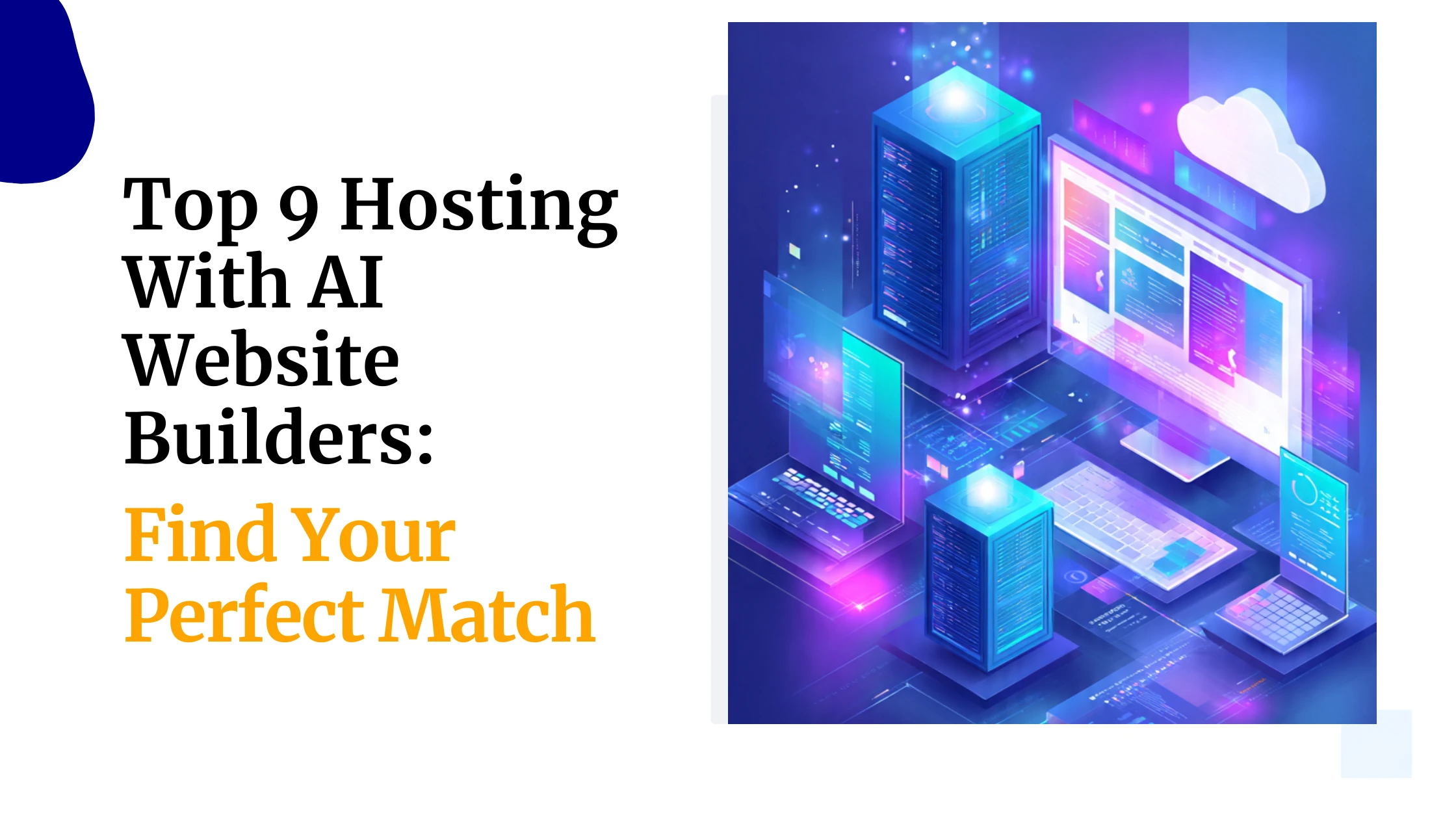Top 9 Hosting With AI Website Builders: Find Your&hellip;