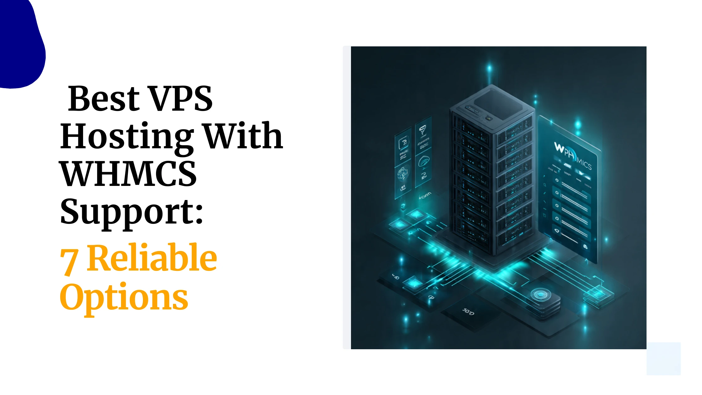 Best VPS Hosting With WHMCS Support: 7 Reliable Options