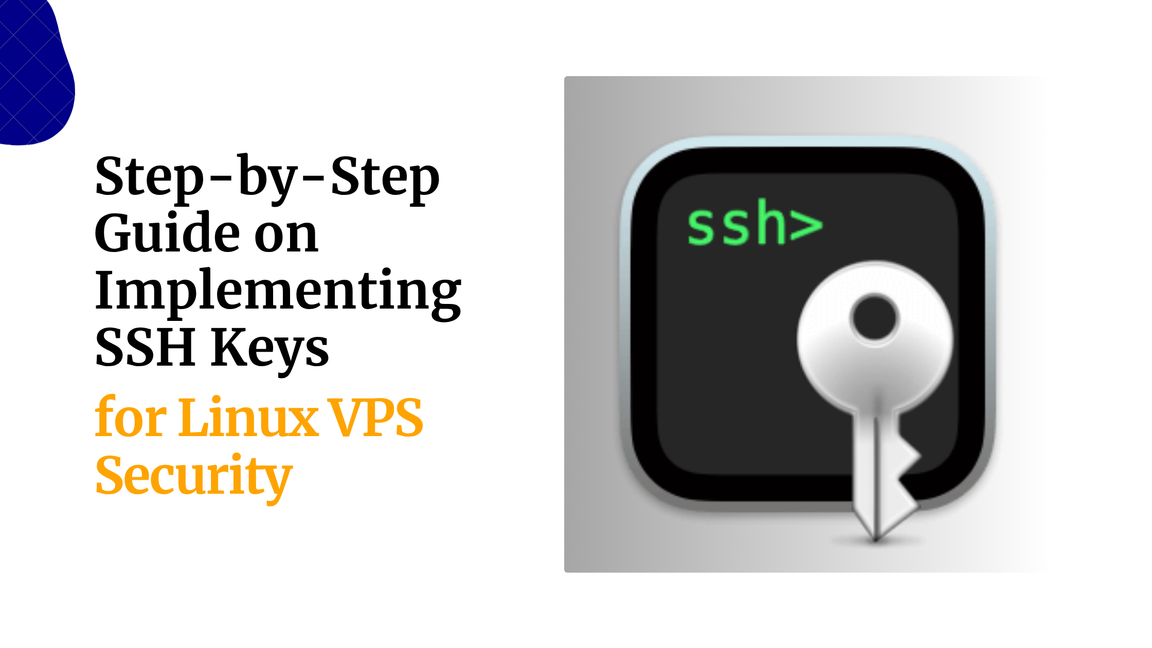 Step-by-Step Guide on Implementing SSH Keys for Linux VPS Security