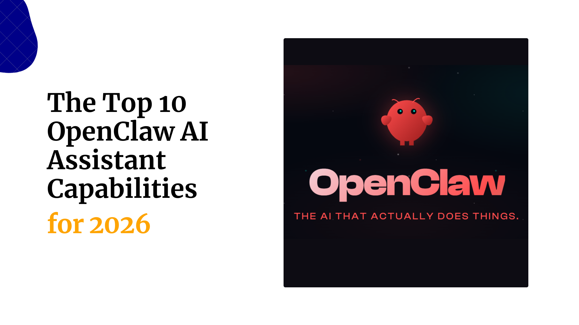 The Top 10 OpenClaw AI Assistant Capabilities for 2026